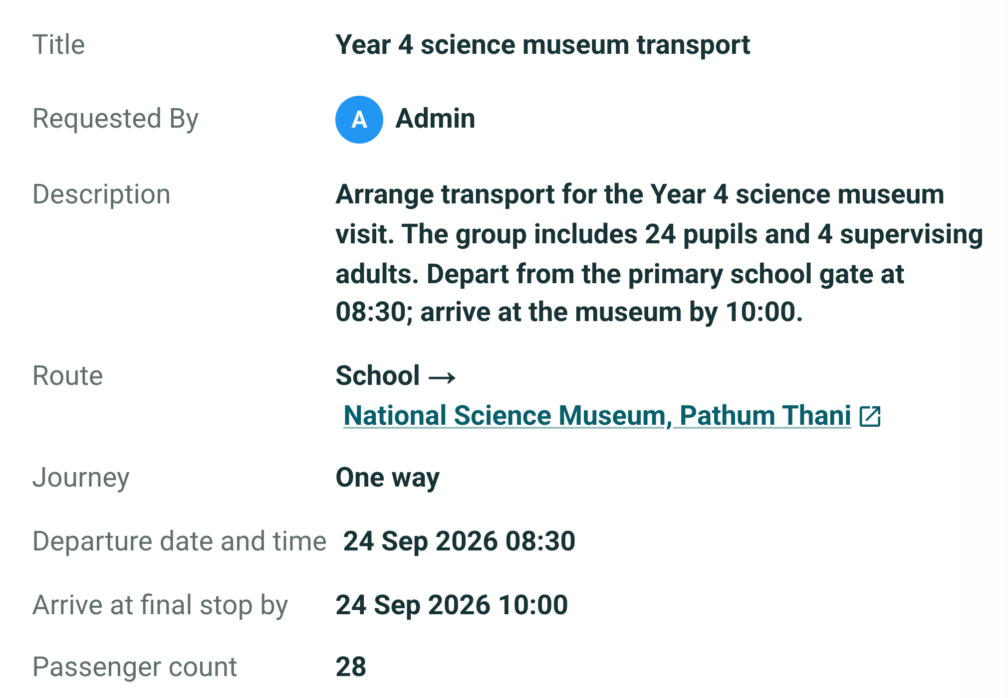 A Year 4 science museum transport request showing the route, departure time and passenger requirements.